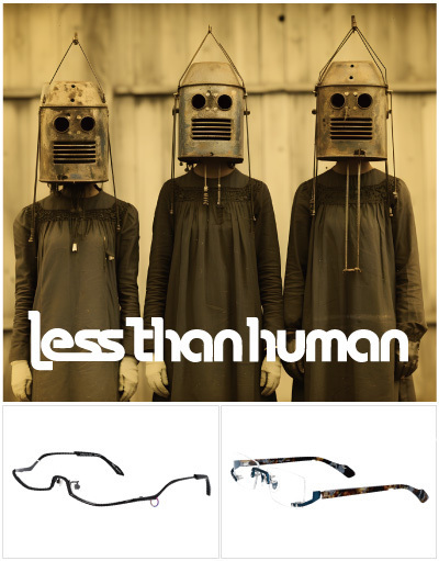 メガネーゼ - lessthanhuman（レスザンヒューマン）のメガネサングラスコレクション - 愛知県 - 人気モデル多数展示